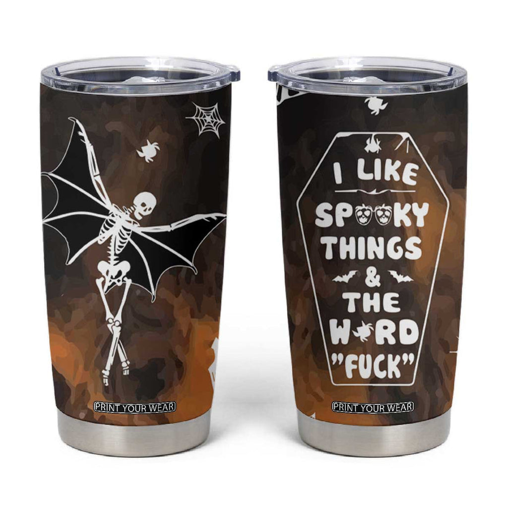 Ballerina Dancing Skeleton Tumbler Cup I Like Spooky Things & The Word Fuck Ballet Dance Bat Wings Funny Halloween Gifts TB10 Black Print Your Wear