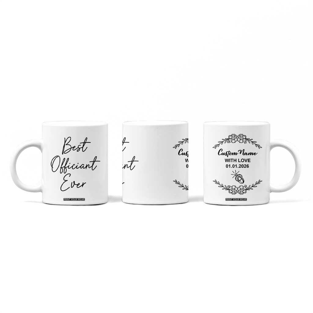 Personalized Wedding Officiant Coffee Mug Custom Name And Date Funny Wedding Registry Gift From Couple TB10 Print Your Wear