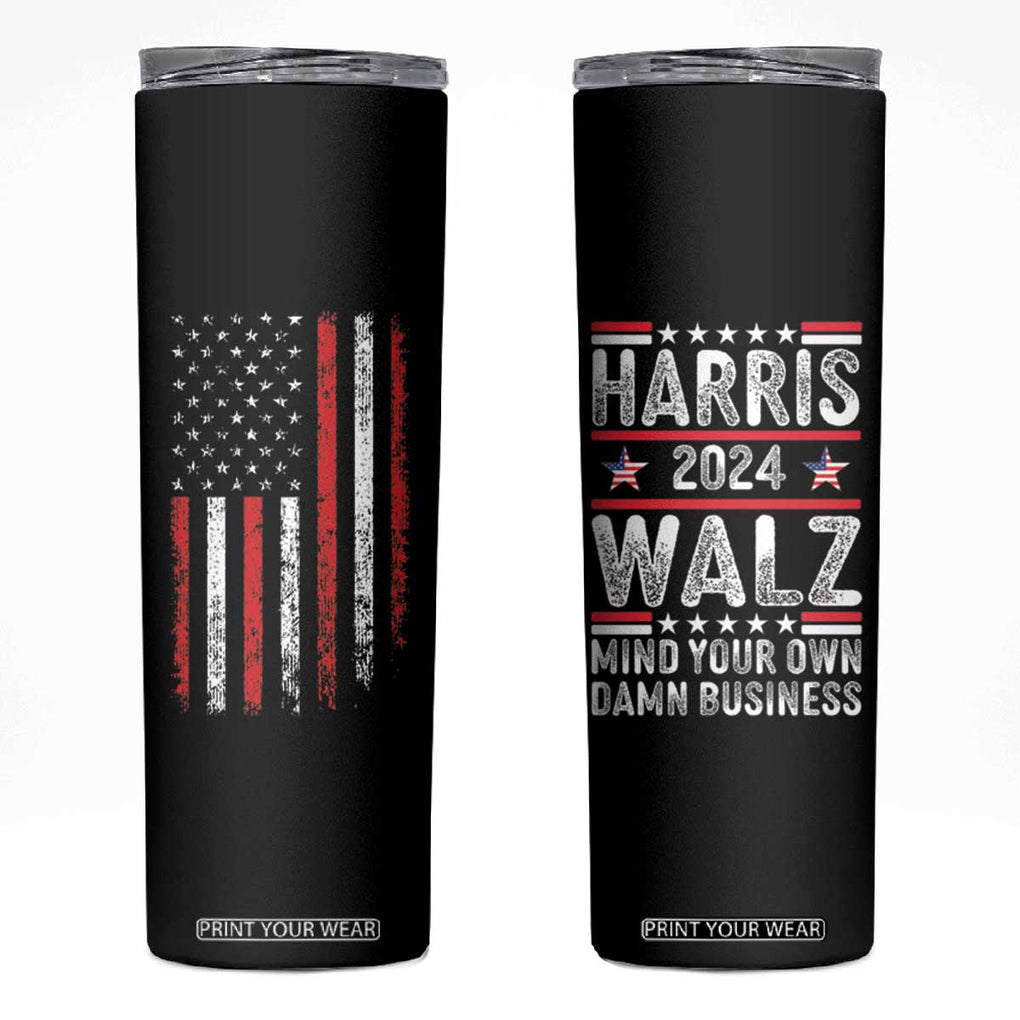 Kamala Harris Tim Walz 2024 Election Skinny Tumbler Harris Walz Mind Your Own Damn Business TB10 Black Print Your Wear