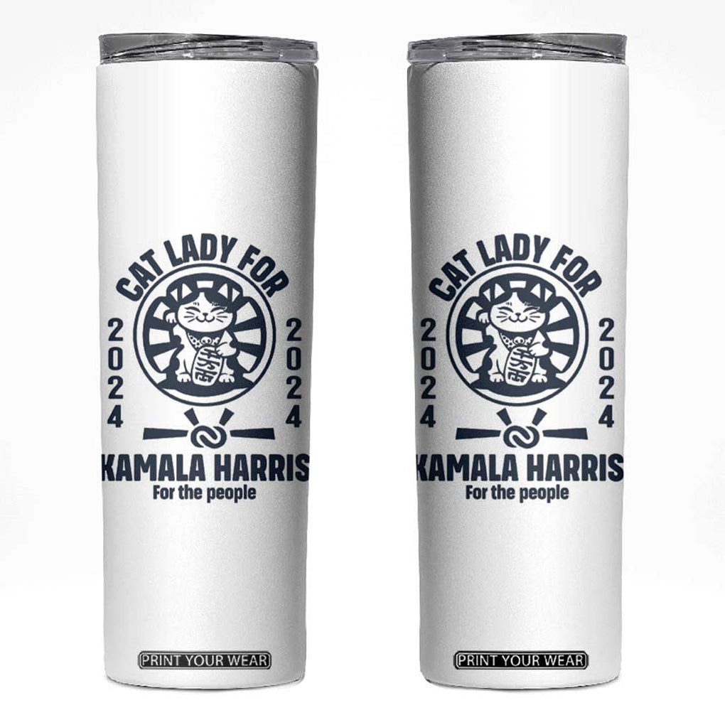 Childless Cat Lady Kamala Skinny Tumbler Harris For The People President 2024 Feminist Womens Power TB10 White Print Your Wear