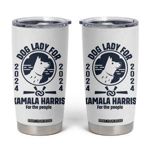 Childless Dog Lady Kamala Tumbler Cup Harris For The People President 2024 Feminist Womens Power TB10 White Print Your Wear