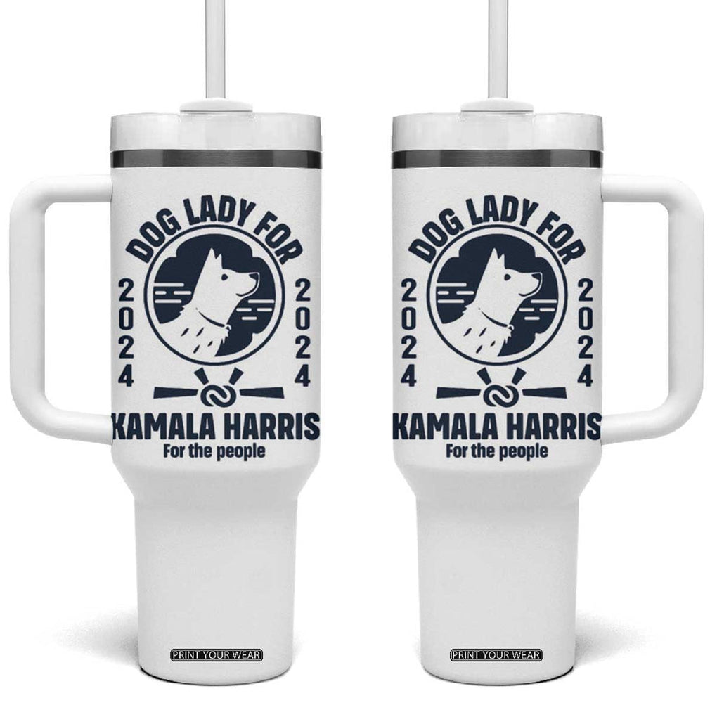 Childless Dog Lady Kamala Tumbler With Handle Harris For The People President 2024 Feminist Womens Power TB10 One Size: 40 oz White Print Your Wear