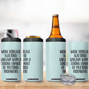 Funny Coworker Gifts 4 in 1 Can Cooler Tumbler Work Forecast Sarcastic Gag Present for Boss Employer Teal Mint TB10 Print Your Wear