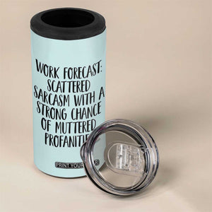 Funny Coworker Gifts 4 in 1 Can Cooler Tumbler Work Forecast Sarcastic Gag Present for Boss Employer Teal Mint TB10 Print Your Wear