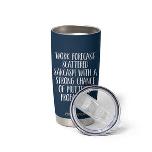 Funny Coworker Gifts Tumbler Cup Work Forecast Sarcastic Gag Present for Boss Employer Navy TB10 Print Your Wear