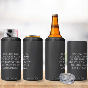 Gift for Boss 4 in 1 Can Cooler Tumbler You Are The Luckiest Boss In The World TB10 Print Your Wear