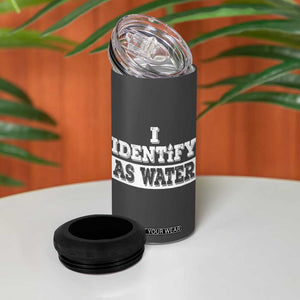 Gifts for Dad 4 in 1 Can Cooler Tumbler I Identify As Water Birthday Present Idea for Him Men Boyfriend Husband TB10 Print Your Wear