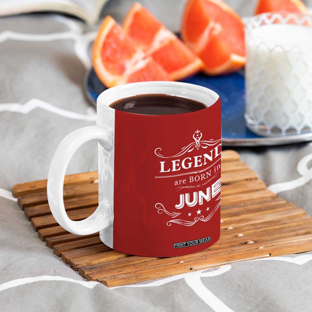 June Birthday Gifts Coffee Mug Legends Are Born In June TB10 Print Your Wear