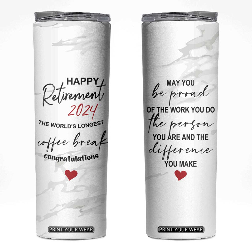 Happy Retirement 2024 Skinny Tumbler Officially Retired Gag Gifts for Coworker Lady Boss Friend Dad Mom Teacher Grandma Christmas TB10 White Marble Print Your Wear