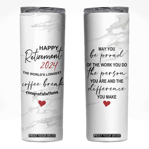 Happy Retirement 2024 Skinny Tumbler Officially Retired Gag Gifts for Coworker Lady Boss Friend Dad Mom Teacher Grandma Christmas TB10 White Marble Print Your Wear