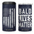 Funny Dad Gifts 4 in 1 Can Cooler Tumbler Bald Lives Matter Gag Gift Rude Mug TB10 One Size: 16 oz Navy Print Your Wear