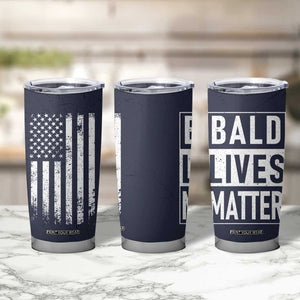 Funny Dad Gifts Tumbler Cup Bald Lives Matter Gag Gift Rude Mug TB10 Print Your Wear