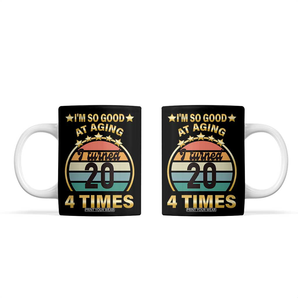 80th Birthday Coffee Mug Turning 20 4 Times Retro 1946 80 Year Old Birthday TB10 Black Print Your Wear
