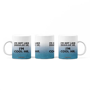 Funny Human Resources Gifts Coffee Mug Im Cool HR Gift Employee Appreciation TB10 Print Your Wear