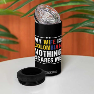 Gift for Colombian Husband Father Dad Birthday 4 in 1 Can Cooler Tumbler My Wife Is Colombian Nothing Scares Me Colombia Coffee Cup Tea TB10 Print Your Wear