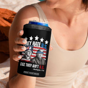 Trump Washington 4 in 1 Can Cooler Tumbler They Hate U.S Cuz They Ain't US American Flag TB10 Print Your Wear