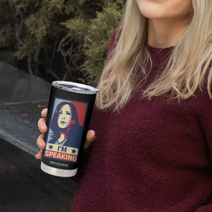 Kamala Madam President Tumbler Cup I'm Speaking Nasty Quote Biden 2020 TB10 Print Your Wear