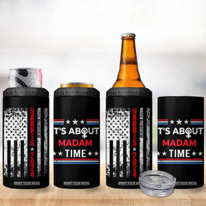 Harris 2024 Election 4 in 1 Can Cooler Tumbler It's About Madam Time President Feminist Womens American Flag TB10 Print Your Wear