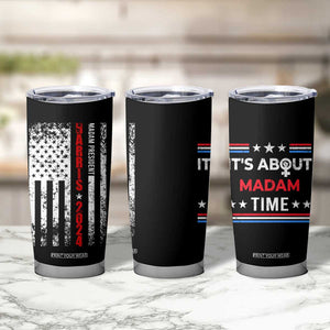 Harris 2024 Election Tumbler Cup It's About Madam Time President Feminist Womens American Flag TB10 Print Your Wear