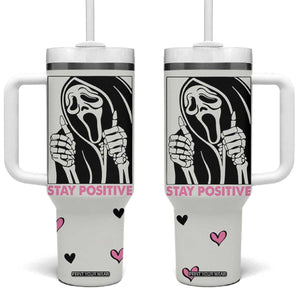 Funny Halloween Grim Reaper Tumbler With Handle Stay Positive Inspirational Quotes TB10 One Size: 40 oz Cream Print Your Wear