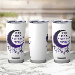 Witchy Celestial Tumbler Cup Don't Fu*k with my Energy Witchcraft Moon TB10 Print Your Wear