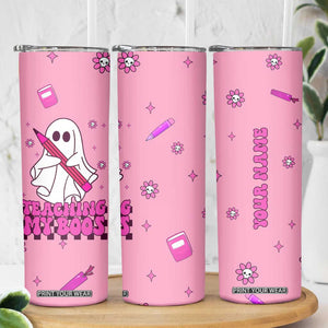 Personalized Halloween Teacher Gift Skinny Tumbler Custom Name Funny Ghost Teaching My Boos TB10 Print Your Wear