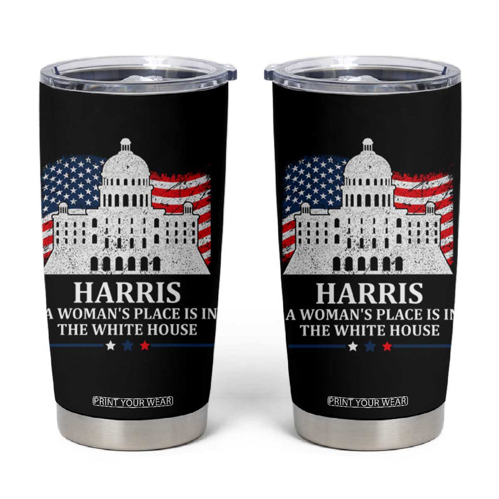 Kamala Harris 2024 A Woman's Place is in The White House Tumbler Cup President Feminist American Flag TB10 Black Print Your Wear