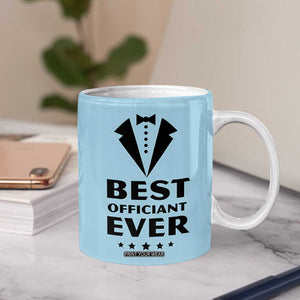 Wedding Officiant Coffee Mug Best Officiants Ever Just Married Gift For Newlywed TB10 Print Your Wear