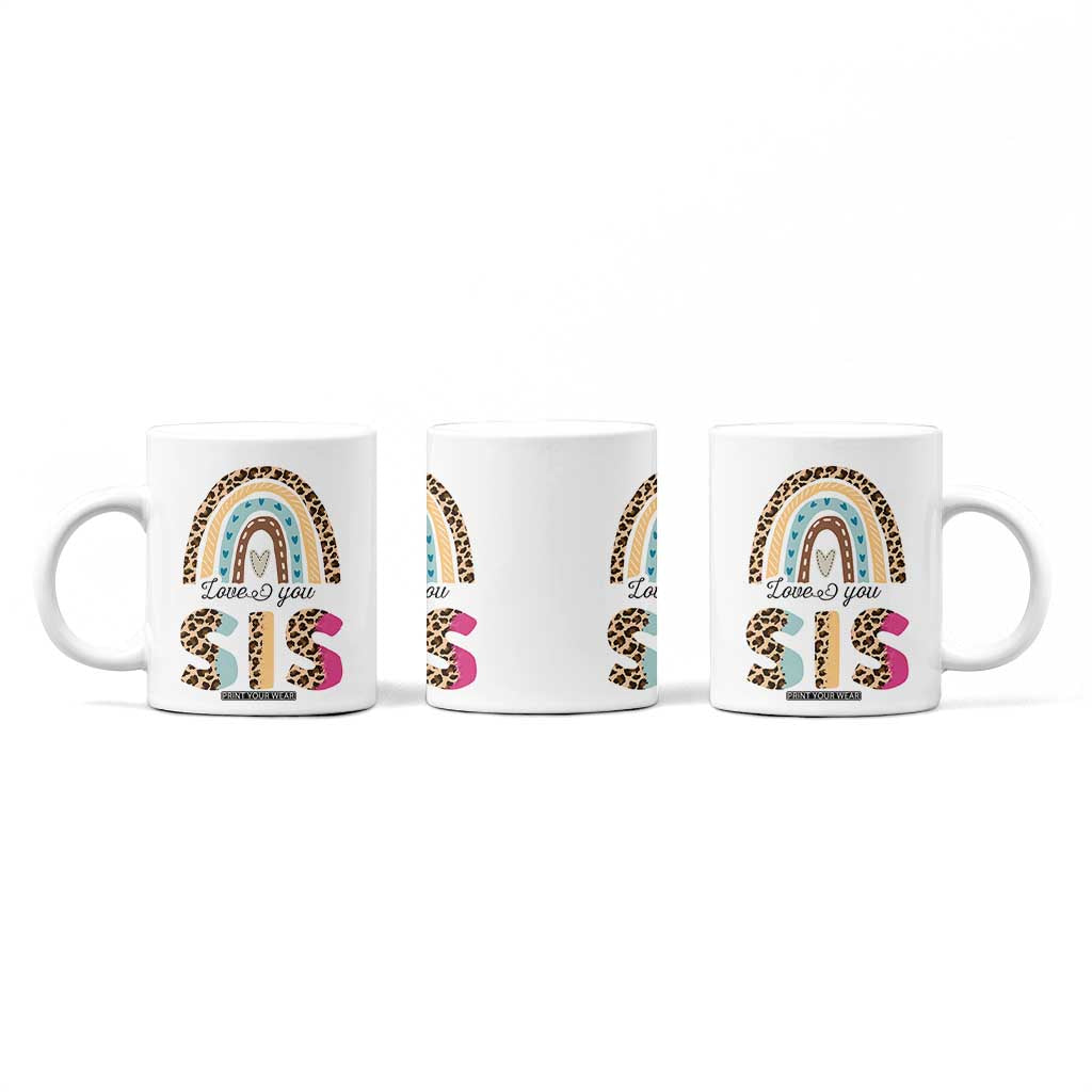 Love You Sis Coffee Mug Missing You Sister Gifts Leopard TB10 Print Your Wear