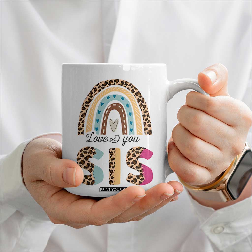 Love You Sis Coffee Mug Missing You Sister Gifts Leopard TB10 Print Your Wear