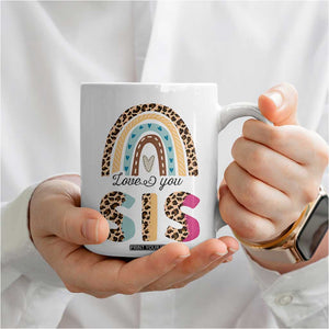 Love You Sis Coffee Mug Missing You Sister Gifts Leopard TB10 Print Your Wear