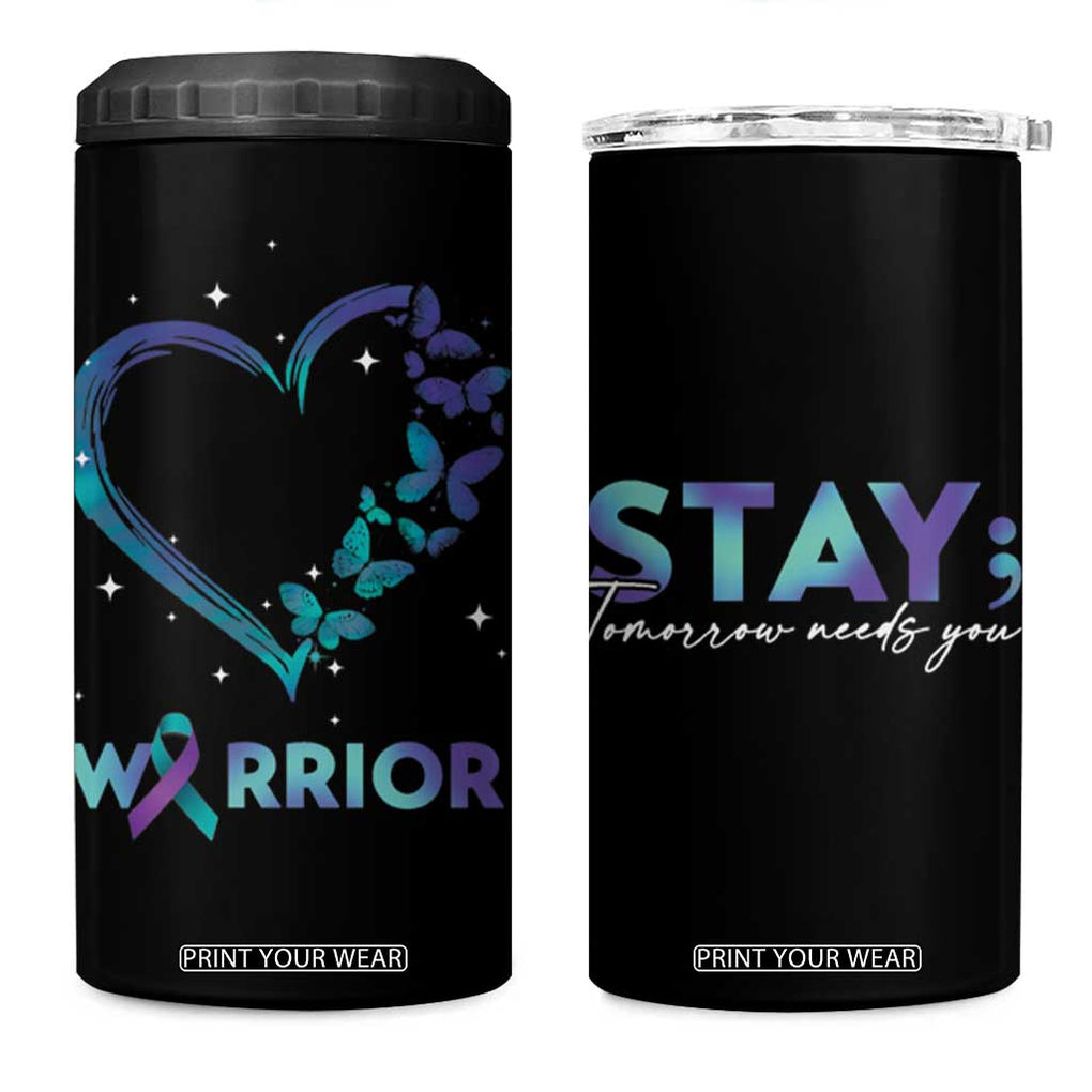 Suicide Prevention Awareness 4 in 1 Can Cooler Tumbler Teal Purple Ribbon Semicolon Stay Tomorrow Needs You Warrior TB10 One Size: 16 oz Black Print Your Wear