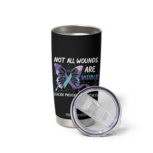 Suicide Prevention Awareness Tumbler Cup Teal Purple Ribbon Butterfly Not All Wounds Are Visible Mental Health TB10 Print Your Wear