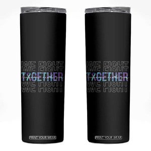 Suicide Prevention Awareness Skinny Tumbler Teal Purple Ribbon We Fight Together Mental Health TB10 Black Print Your Wear