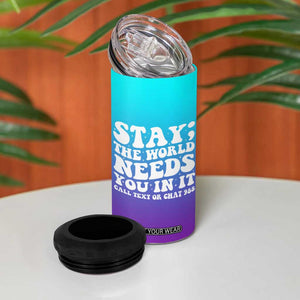 Suicide Prevention Awareness 4 in 1 Can Cooler Tumbler Teal Purple Ribbon Stay World Needs You Call 988 Mental Health Groovy TB10 Print Your Wear