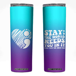 Suicide Prevention Awareness Skinny Tumbler Teal Purple Ribbon Stay World Needs You Call 988 Mental Health Groovy TB10 Black Print Your Wear