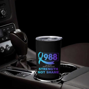 Suicide Prevention Awareness Tumbler Cup Teal Purple Call 988 Strength Not Shame TB10 Print Your Wear