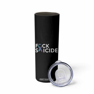 Suicide Prevention Awareness Skinny Tumbler Teal Purple Ribbon Fuck Suicide TB10 Print Your Wear