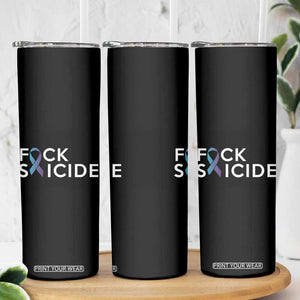 Suicide Prevention Awareness Skinny Tumbler Teal Purple Ribbon Fuck Suicide TB10 Print Your Wear