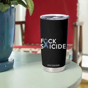 Suicide Prevention Awareness Tumbler Cup Teal Purple Ribbon Fuck Suicide TB10 Print Your Wear