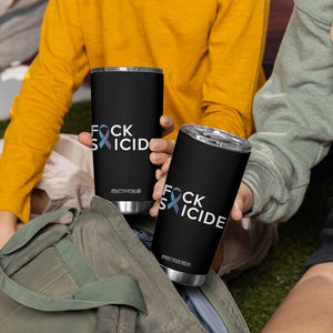 Suicide Prevention Awareness Tumbler Cup Teal Purple Ribbon Fuck Suicide TB10 Print Your Wear