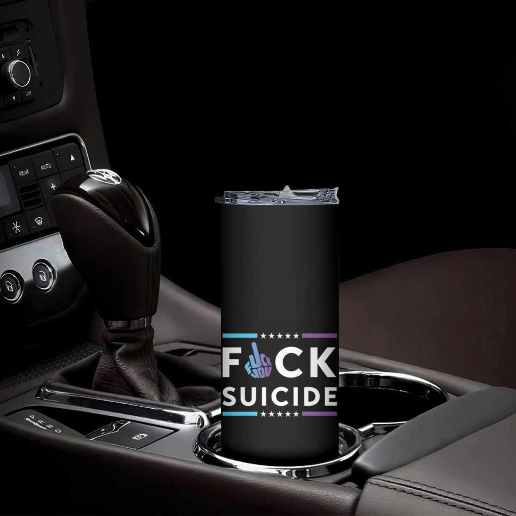 Suicide Prevention Awareness Skinny Tumbler Teal Purple Fuck Suicide TB10 Print Your Wear