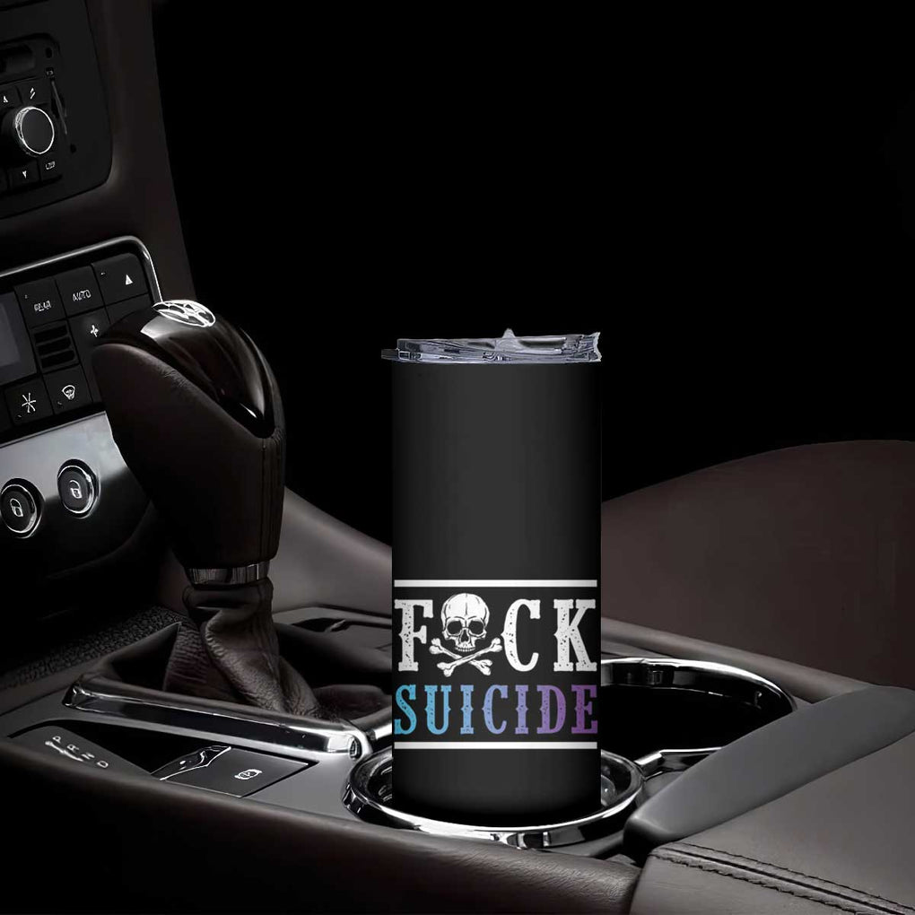 Suicide Prevention Awareness Skinny Tumbler Teal Purple Fuck Suicide Skull and Crossbones Skeleton TB10 Print Your Wear