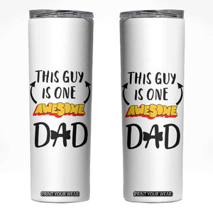 Gifts For Dad Skinny Tumbler Funny Father's Day This One Is One Awesome Dad TB10 White Print Your Wear