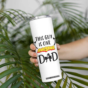 Gifts For Dad Skinny Tumbler Funny Father's Day This One Is One Awesome Dad TB10 Print Your Wear