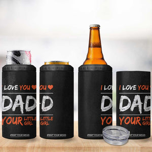 Dad Gifts from Daughter 4 in 1 Can Cooler Tumbler Fathers Day Christmas Birthday Gift I Love You Dad Your Little Girl TB10 Print Your Wear