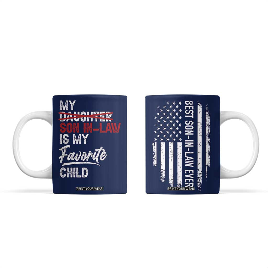 My Son In Law Is My Favorite Child Coffee Mug Funny Gift For Mother-in-Law Father-in-Law USA Flag TB10 Navy Print Your Wear