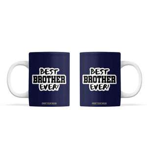 Best Brother Ever Coffee Mug Gifts From Sisters Siblings TB10 Navy Print Your Wear