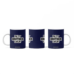 Best Brother Ever Coffee Mug Gifts From Sisters Siblings TB10 Print Your Wear