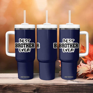 Best Brother Ever Tumbler With Handle Gifts From Sisters Siblings TB10 Print Your Wear